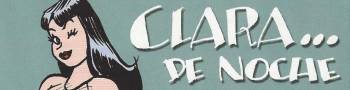 CLARA DE NOCHE (Trillo / Bernet, ed. El Jueves) - Personaje de Cómics