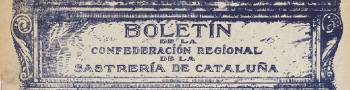 BOLETIN DE LA CONFEDERACION REGIONAL DE LA SASTRERIA DE CATALUÑA - Colección de Revistas