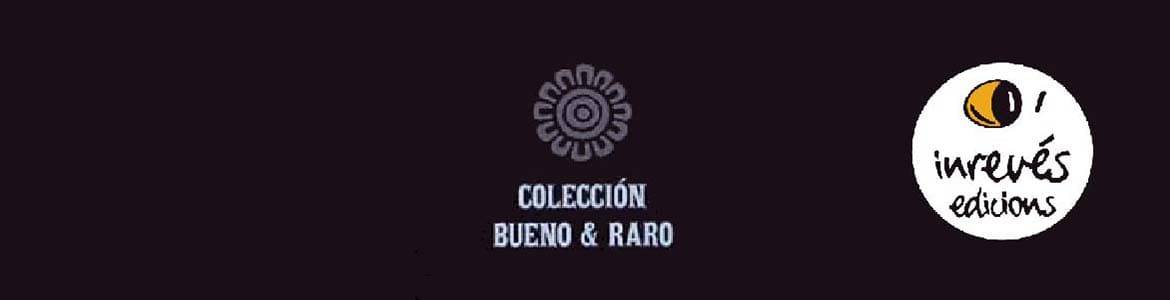 BUENO Y RARO (ed. Inreves) - Colección de Cómics