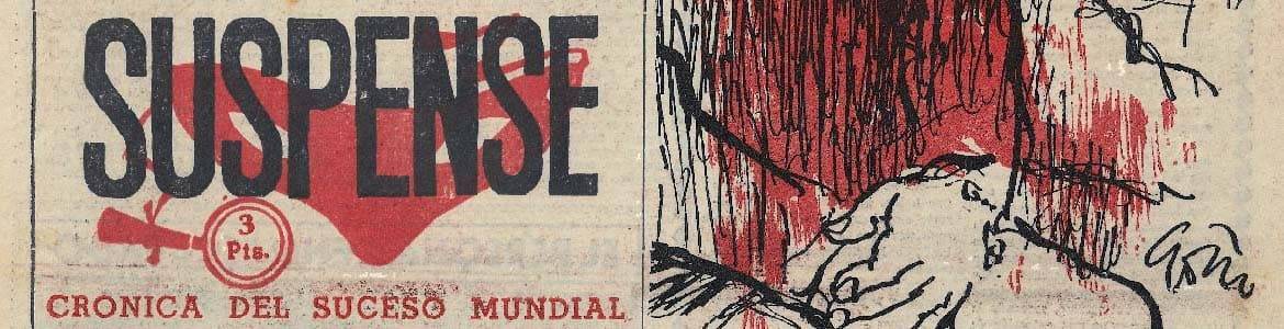 SUSPENSE, CRONICA DEL SUCESO MUNDIAL (ed. Diario España) - Colección de Pulp