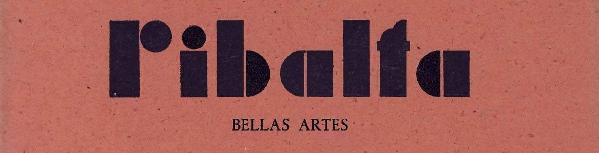 RIBALTA BELLAS ARTES (ed. Valencia, 1947-1956) - Colección de Revistas