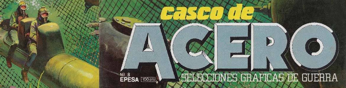 CASCO DE ACERO (ed. Epesa y Manhattan, 1981) - Colección de Cómics