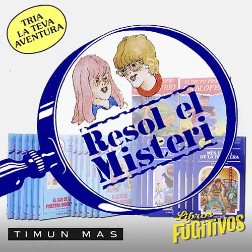 14/09/2022. TIMUN MAS 3 - RESOL EL MISTERI / TRIA LA TEVA AVENTURA