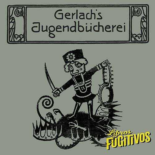 22/09/2022. CUENTOS ALEMANES. GERLACH´S JUGENBÜCHEREI (1900-1907)