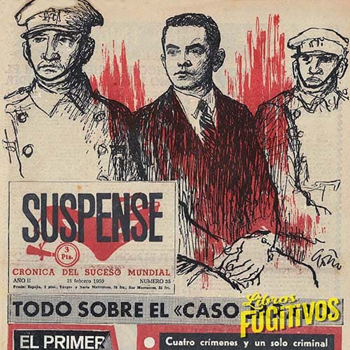 28/10/2024. SUSPENSE. CRÓNICA DEL SUCESO MUNDIAL (1/2 1958-1959)